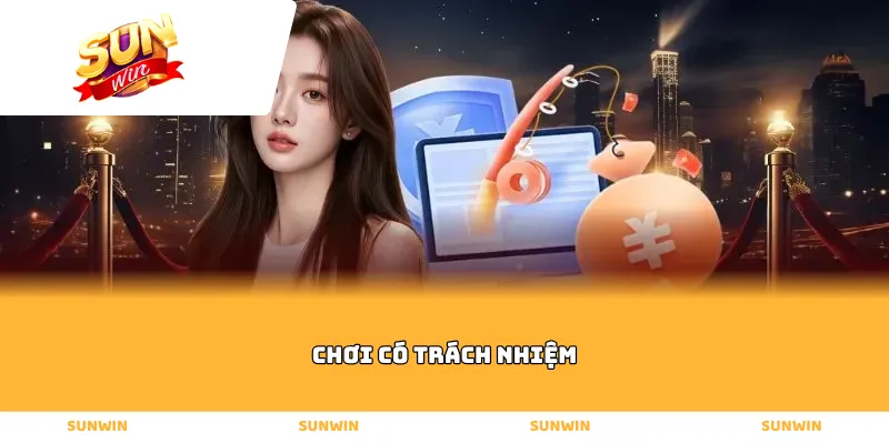 Chơi có trách nhiệm