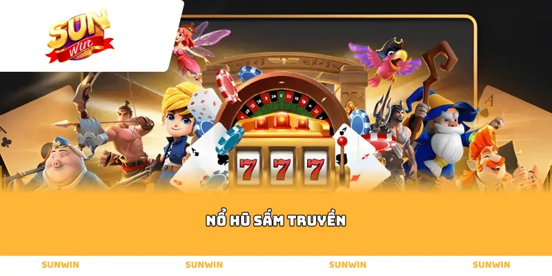 Nổ Hũ Sấm Truyền
