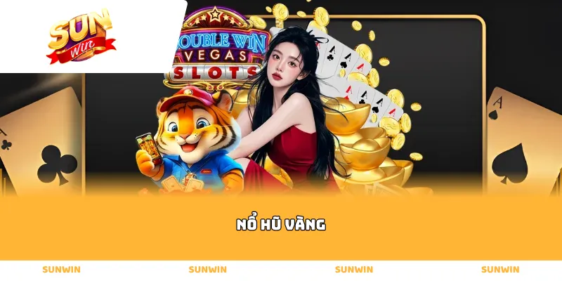 Nổ Hũ Vàng